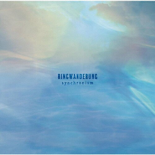 synchronism/Ringwanderung[CD]【返品種別A】