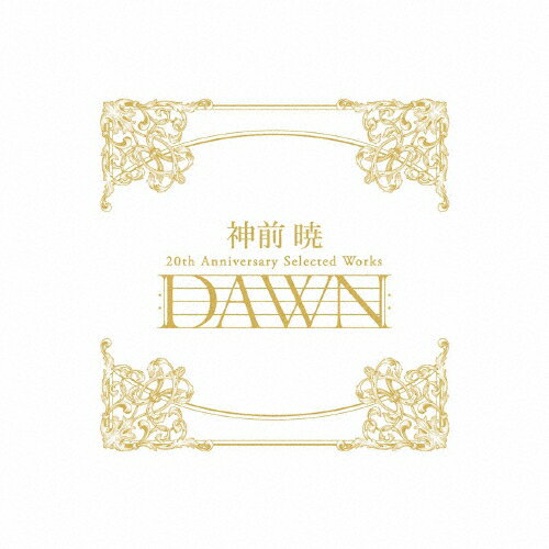 【送料無料】[枚数限定][限定盤]神前暁 20th Anniversary Selected Works“DAWN