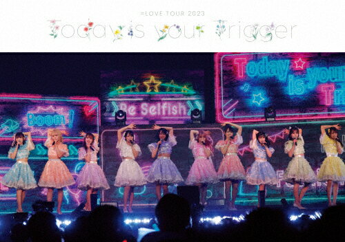̵=LOVE ĥ2023Today is your Trigger(̾)DVD/=LOVE[DVD]ʼA