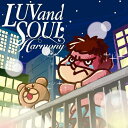 Harmony/LUVandSOUL[CD]yԕiAz