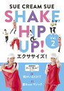 yz[][]SHAKE HIP UP!GNTTCY! Vol.2/SUE CREAM SUE from ĕCLUB[DVD]yԕiAz