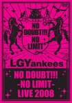 【送料無料】NO DOUBT!!!-NO LIMIT-LIVE 2008/LGYankees[DVD]【返品種別A】