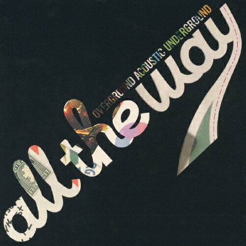 all the way/OVERGROUND ACOUSTIC UNDERGROUND[CD]ʼA