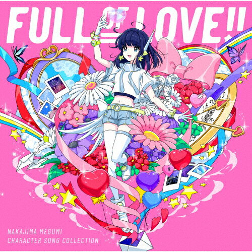 キャラクターソング・コレクション「FULL OF LOVE!!」/中島愛[CD]【返品種別A】