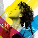d-project with ZARD/d-project[CD]【返品種別A】