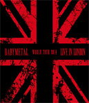 【送料無料】LIVE IN LONDON -BABYMETAL WORLD TOUR 2014-/BABYMETAL[Blu-ray]【返品種別A】