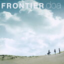 FRONTIER/doa[CD]【返品種別A】