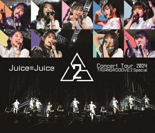 ̵Juice=Juice Concert Tour 2024 TRIANGROOOVE2 Special/Juice=Juice[...