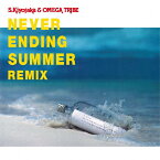 NEVER ENDING SUMMER REMIX/杉山清貴&オメガトライブ[Blu-specCD2]【返品種別A】