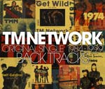 TM NETWORK ORIGINAL SINGLE BACK TRACKS 1984-1999/TM NETWORK[CD]【返品種別A】
