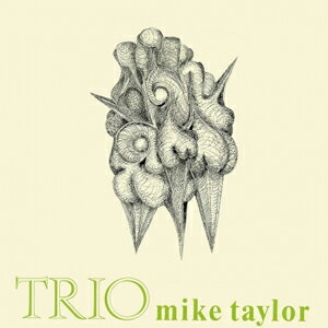 【送料無料】[枚数限定][限定]TRIO【アナログ盤】【輸入盤】▼/ザ・マイク・テイラー・トリオ[ETC]【返品種別A】