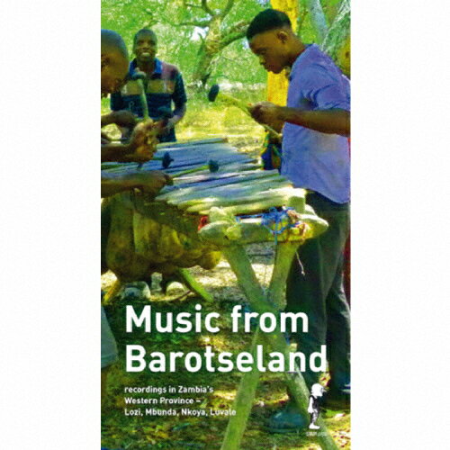 【送料無料】バロツェランドの音楽〜南部アフリカ、ザンビアの音楽を知る/オムニバス[CD]【返品種別A】