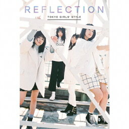 【送料無料】[枚数限定][限定盤]REFLECTION(初回生産限定/Type-B/BOOK仕様)/東京女子流[CD]【返品種別A】