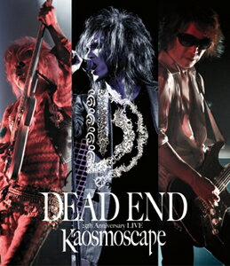 【送料無料】DEAD END 25th Anniversary LIVE “Kaosmoscape