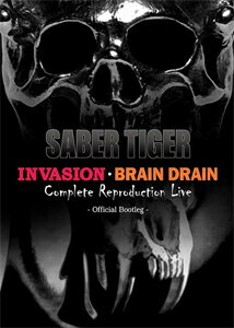 楽天Joshin web CD／DVD楽天市場店【送料無料】INVASION BRAIN DRAIN Complete Reproduction Live -Official Bootleg/SABER TIGER[DVD]【返品種別A】