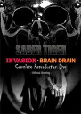 【送料無料】INVASION BRAIN DRAIN Complete Reproduction Live -Official Bootleg/SABER TIGER[DVD]【返品種別A】