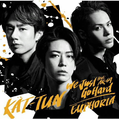 [枚数限定][限定盤]We Just Go Hard feat.AK-69/EUPHORIA(初回限定盤3DVD)/KAT-TUN[CD+DVD]【返品種別A】