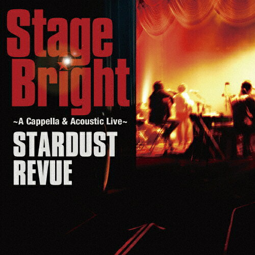 ̵[][]Stage Bright A Cappella &Acoustic Live()/STARDUST REVUE[CD+DVD]ʼA
