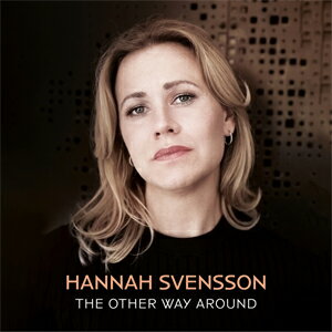 [枚数限定]THE OTHER WAY AROUND【輸入盤】◆/ハンナ・スヴェンソン[CD]【返品種別A】