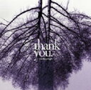 thank you/MONKEY MAJIK[CD]【返品種別A】