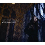 NEXT FUTURE(ŵCD)/GIRL NEXT DOOR[CD]ʼA