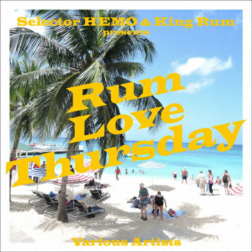 selector HEMO & KING RUM presentsRUM LOVE THURSDAY/˥Х[CD]ʼA