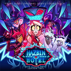 HAZBIN HOTEL: SEASON TWO (ORIGINAL SOUNDTRACK)【輸入盤】▼/VARIOUS ARTISTS[CD]【返品種別A】