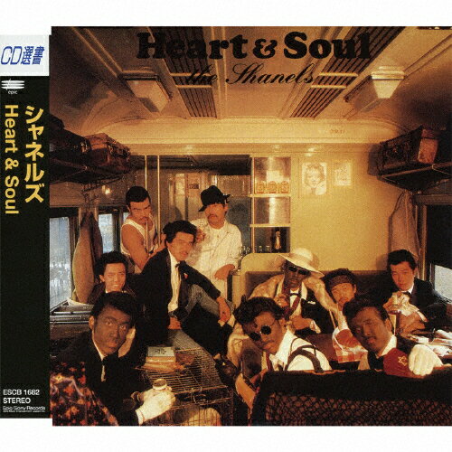Heart & Soul/シャネルズ[CD]【返品種別A