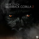SILVERBACK GORILLA 2/SHEEK LOUCH[CD]【返品種別A】