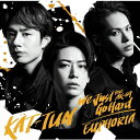 [枚数限定][限定盤]We Just Go Hard feat.AK-69/EUPHORIA(初回限定盤3Blu-ray)/KAT-TUN[CD+Blu-ray]【返品種別A】