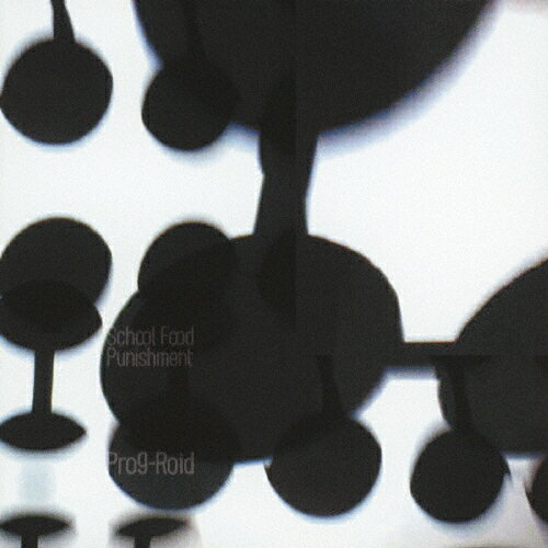 Prog-Roid/School Food Punishment[CD]通常盤【返品種別A】