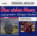 AUF GROSSER EUROPA-TOURNEE & BER SIEBEN MEERE【輸入盤】▼/ウェルナー・ミューラー[CD]【返品種別A】