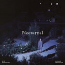 【送料無料】 枚数限定 限定盤 Nocturnal (初回限定盤) 【CD Blu-ray Disc Photo Book】/錦戸亮 CD Blu-ray 【返品種別A】