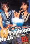【送料無料】Typhoon No.15～B'z LIVE-GYM The Final Pleasure“IT'S SHOWTIME!!"in 渚園～/B'z[DVD]【返品種別A】