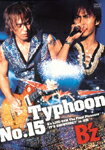 【送料無料】Typhoon No.15〜B'z LIVE-GYM The Final Pleasure“IT'S SHOWTIME!!"in 渚園〜/B'z[DVD]【返品種別A】のサムネイル