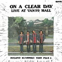 オン・ア・クリア・デイ(Live At Van99 Hall)/菅野邦彦トリオ・プラス1[SHM-CD]【返品種別A】