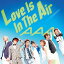 []Love Is In The Air/AAA[CD]ʼA