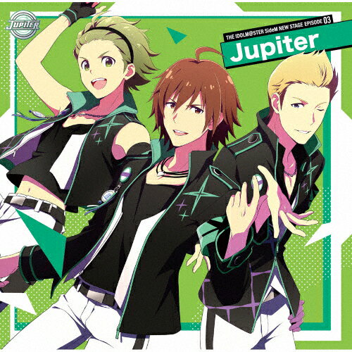 THE IDOLM@STER SideM NEW STAGE EPISODE:03 Jupiter/Jupiter[CD]【返品種別A】