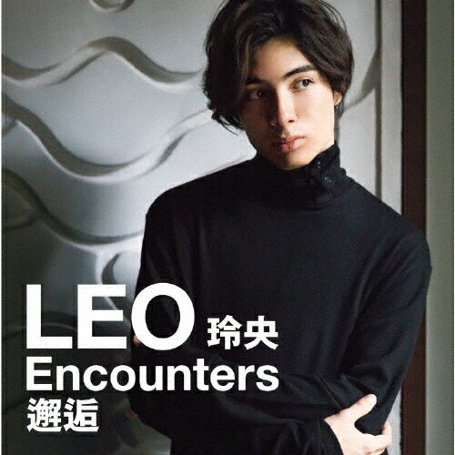 玲央 Encounters:邂逅/LEO[CD]【返品種別A】