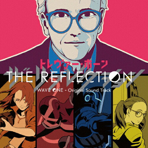 THE REFLECTION WAVE ONE - Original Sound Track/Trevor Horn CD 通常盤【返品種別A】