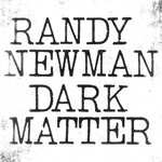 DARK MATTER【輸入盤】▼/RANDY NEWMAN CD 【返品種別A】