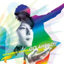 GO AHEAD!!/及川光博[CD]【返品種別A】