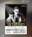 【送料無料】ETERNAL SCENE Collection『THE LAST PARTY 〜S.Fitzgerald's last day〜』【Blu-ray...
