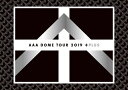 AAA DOME TOUR 2019 +PLUS(通常盤)/AAA