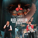 【送料無料】[枚数限定][限定版]『ALICE GREAT 50 BEGINNING 2022』LIVE at TOKYO ARIAKE ARENA(初回限定盤)/アリス[Blu-ray]【返品種別A】