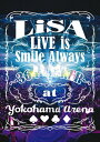 【送料無料】LiVE is Smile Always〜364 JOKER〜 at YOKOHAMA ARENA【通常盤DVD】/LiSA DVD 【返品種別A】