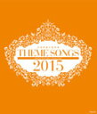 【送料無料】THEME SONGS 2015 宝塚歌劇主題歌集/宝塚歌劇団[Blu-ray]【返品種別A】