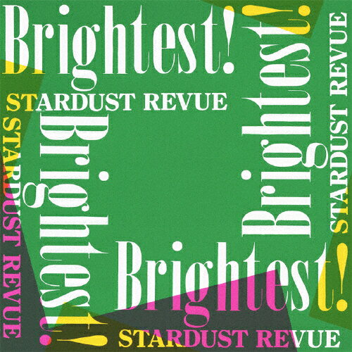 Brightest!/スターダスト・レビュー[CD]【返品種別A】のサムネイル