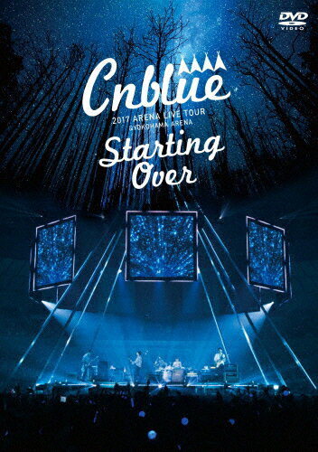 【送料無料】2017 ARENA LIVE TOUR-Starting Over- @YOKOHAMA ARENA【DVD】/CNBLUE DVD 【返品種別A】