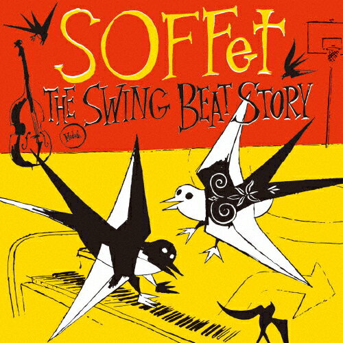 THE SWING BEAT STORY/SOFFet[CD]通常盤【返品種別A】